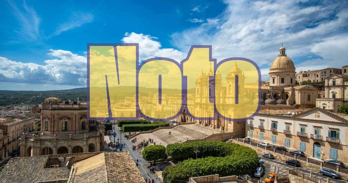 Visitare Noto: la perla del barocco siciliano