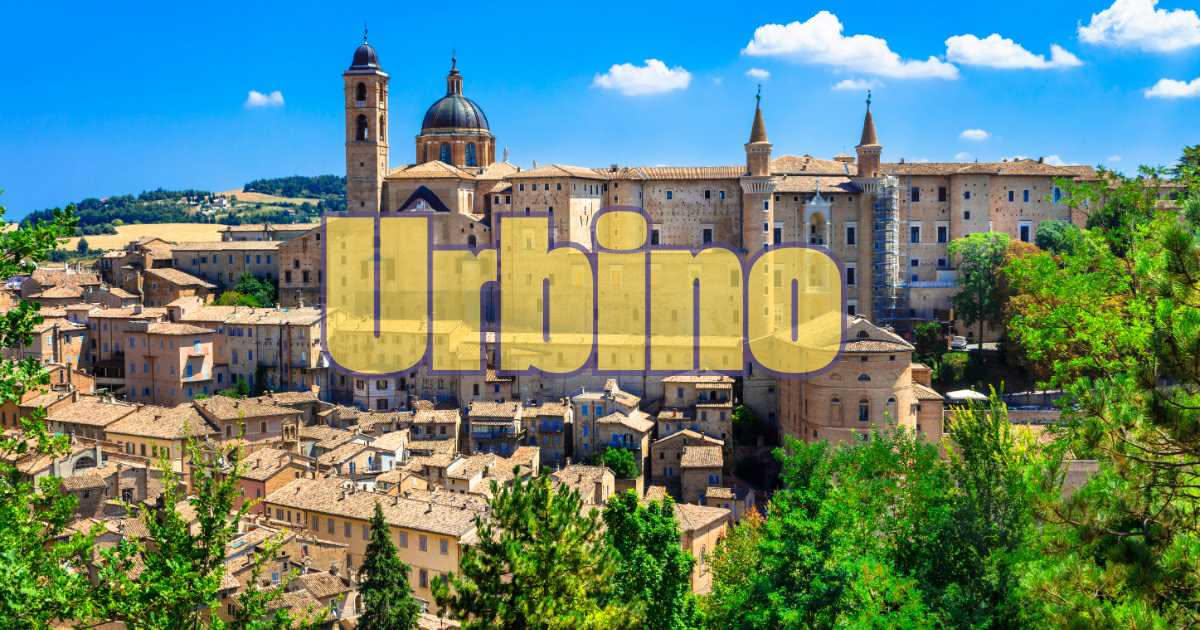Visitare Urbino: la città della rinascenza tra arte e panorami